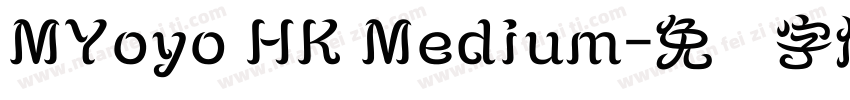 MYoyo HK Medium字体转换